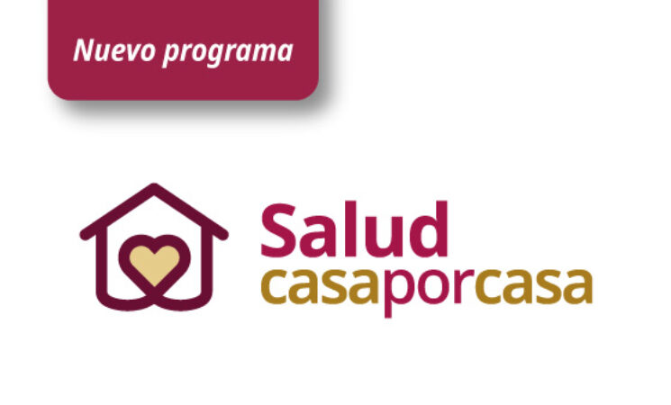 Gobierno de México impulsa modelo Casa por Casa y unificación del sistema público